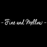 Fine and Mellow