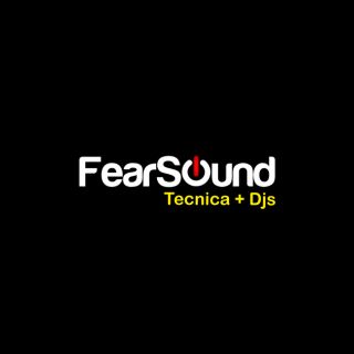 FearSound Tecnica + Djs